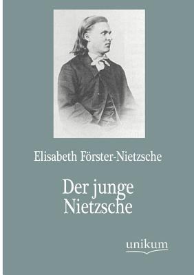 Der junge Nietzsche [German] 384572370X Book Cover