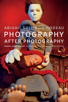 Photography After Photography: Gender, Genre, H... 0822362511 Book Cover