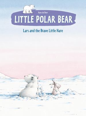Lars and the Brave Little Hare (Little Polar Bear) 0735840776 Book Cover