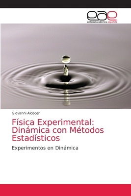 Física Experimental: Dinámica con Métodos Estad... [Spanish] 6203873764 Book Cover