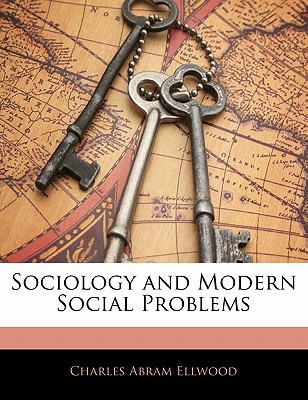 Sociology and Modern Social Problems 1141880040 Book Cover