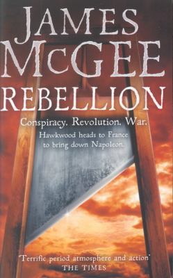 Rebellion (Matthew Hawkwood, No. 4) 0007320183 Book Cover