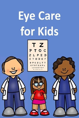 Eye Care for Kids B0FL41G38N Book Cover