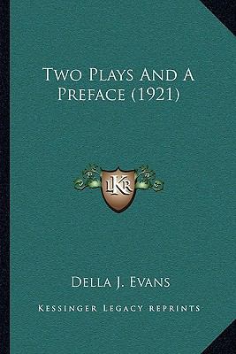 Two Plays and a Preface (1921) 1164000195 Book Cover