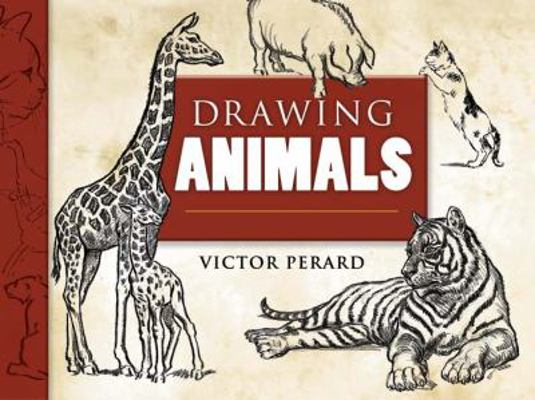 Drawing Animals 0486460312 Book Cover