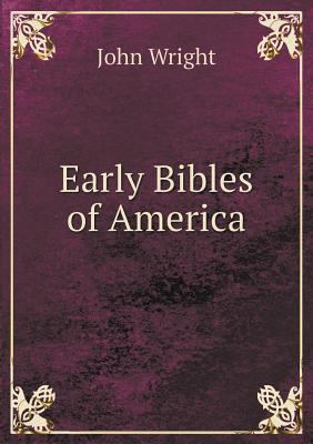 Early Bibles of America 5518576846 Book Cover