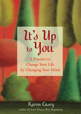 It's Up to You: A Practice to Change Your Life ... [Large Print] 1459616731 Book Cover