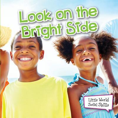 Look on the Bright Side 1618101366 Book Cover