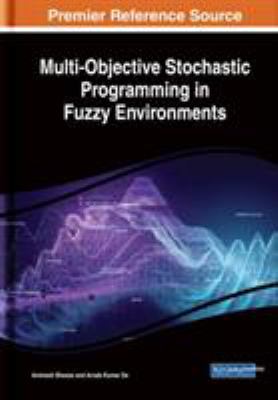 Multi-Objective Stochastic Programming in Fuzzy... 1522583017 Book Cover
