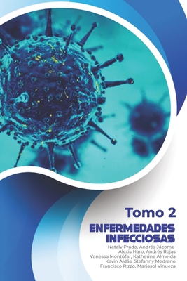 Enfermedades Infecciosas: Tomo 2 [Spanish] B084DGPW7M Book Cover