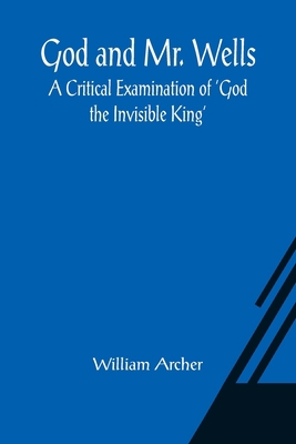 God and Mr. Wells: A Critical Examination of 'G... 9356080658 Book Cover