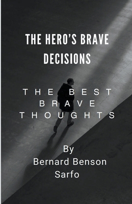 The Hero's Brave Decisions B0CWJWVK13 Book Cover