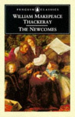 The Newcomes (Penguin Classics) 014043481X Book Cover