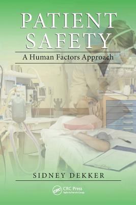 Patient Safety: A Human Factors Approach 1439852251 Book Cover