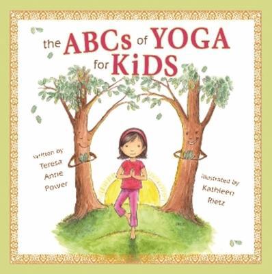 The ABCs of Yoga for Kids 0982258704 Book Cover