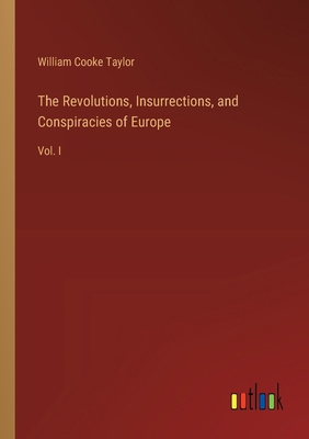 The Revolutions, Insurrections, and Conspiracie... 3385120403 Book Cover