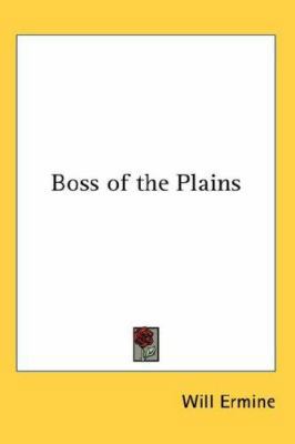 Boss of the Plains 0548058709 Book Cover