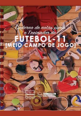 Caderno de notas para o Treinador de Futebol (M... [Portuguese] 1979012849 Book Cover