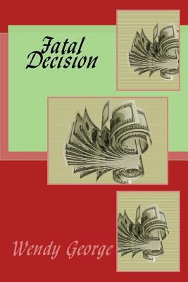 Fatal Decision 1985825546 Book Cover