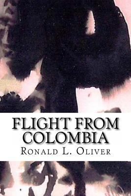 Flight from Colombia 1466449365 Book Cover