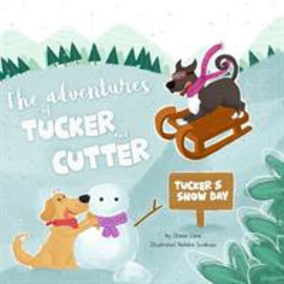 Tucker's Snow Day 1948489058 Book Cover
