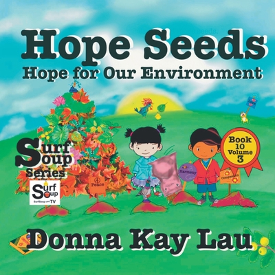 Hope Seeds: Hope for Our Environment Book 10 Vo... [Large Print] 1956022732 Book Cover