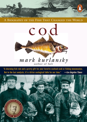 Cod: A Biography of the Fish That Changed the W... B00D57LRAC Book Cover
