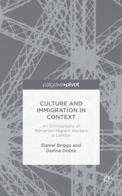 Culture and Immigration in Context: An Ethnogra... 1137380608 Book Cover