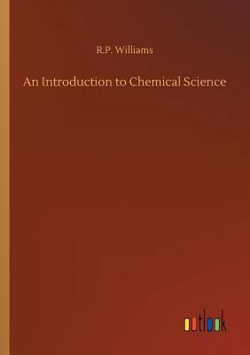 An Introduction to Chemical Science 3732660591 Book Cover