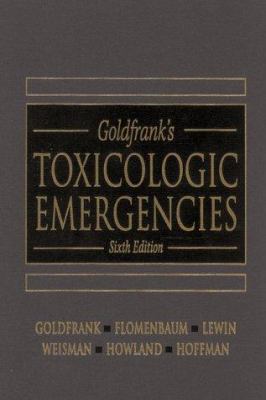 Goldfrank's Toxicologic Emergencies 0838531482 Book Cover