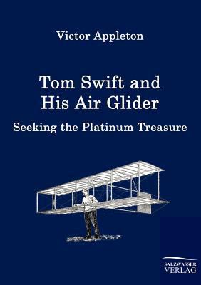 Tom Swift and His Air Glider 3861953811 Book Cover