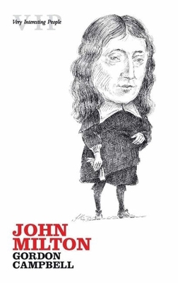 John Milton (Very Interesting People Series) 0199217610 Book Cover