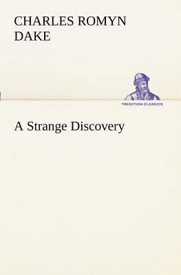 A Strange Discovery 3849188582 Book Cover
