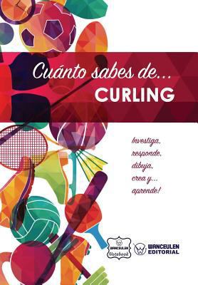 Cuánto sabes de... Curling [Spanish] 1981476040 Book Cover