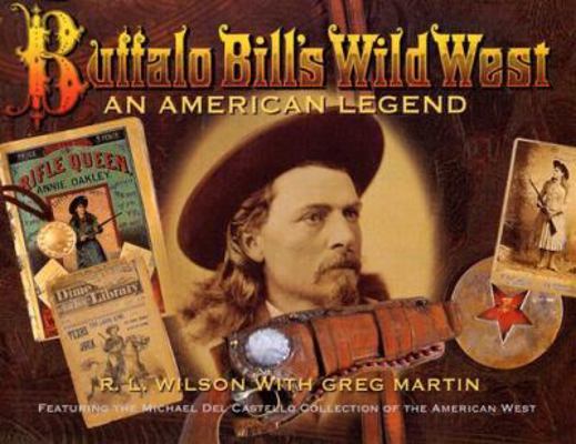 Buffalo Bill's Wild West: An American Legend 0785818944 Book Cover