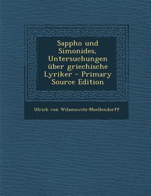 Sappho Und Simonides, Untersuchungen Uber Griec... [German] 129358844X Book Cover