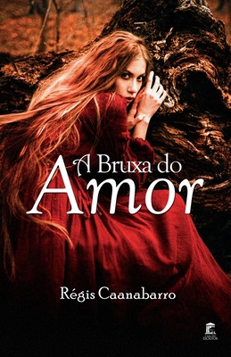 A Bruxa do Amor [Portuguese] B09NR9NT3J Book Cover
