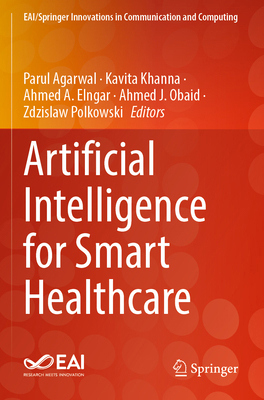 Artificial Intelligence for Smart Healthcare 3031236041 Book Cover