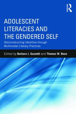 Adolescent Literacies and the Gendered Self: (R... 0415636183 Book Cover