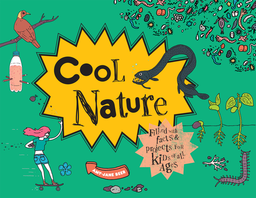 Cool Nature: Filled with Facts and Projects for... 1910232254 Book Cover