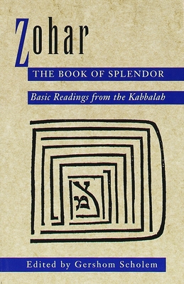 Zohar: The Book of Splendor: Basic Readings fro... B007CVYNL2 Book Cover