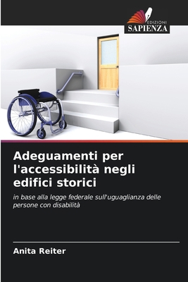 Adeguamenti per l'accessibilità negli edifici s... [Italian] 6209143113 Book Cover