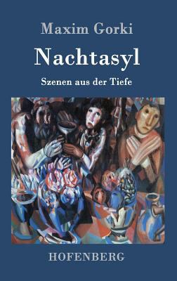 Nachtasyl: Szenen aus der Tiefe [German] 3861995131 Book Cover