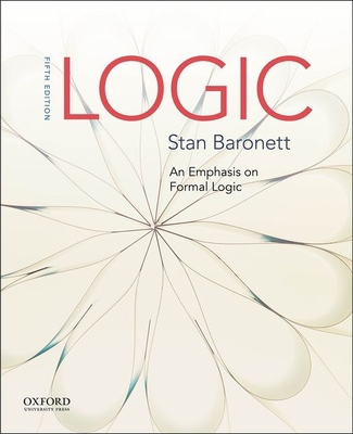 Logic: An Emphasis on Formal Logic 0197602401 Book Cover