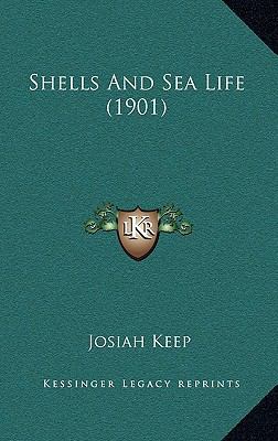 Shells And Sea Life (1901) 1167084322 Book Cover