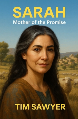 Sarah: Mother of the Promise B0F91K5ZTF Book Cover