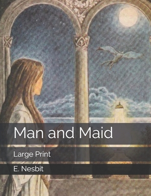 Man and Maid: Large Print 1696178347 Book Cover