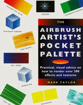 Airbrush Artist's Pocket Palette: Practical Vis... 0891347577 Book Cover