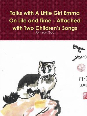 Talks with A Little Girl Emma On Life and Time ... [Chinese] 1312149396 Book Cover