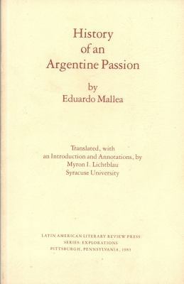 History of an Argentine Passion 0935480102 Book Cover